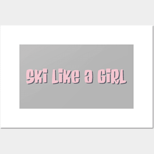 Ski like a girl (pink) Posters and Art